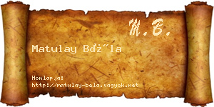 Matulay Béla névjegykártya